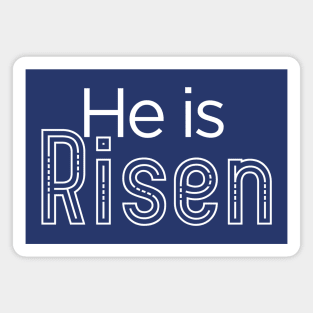 He is Risen - Matthew 28:6 - Easter Day - Christian Magnet